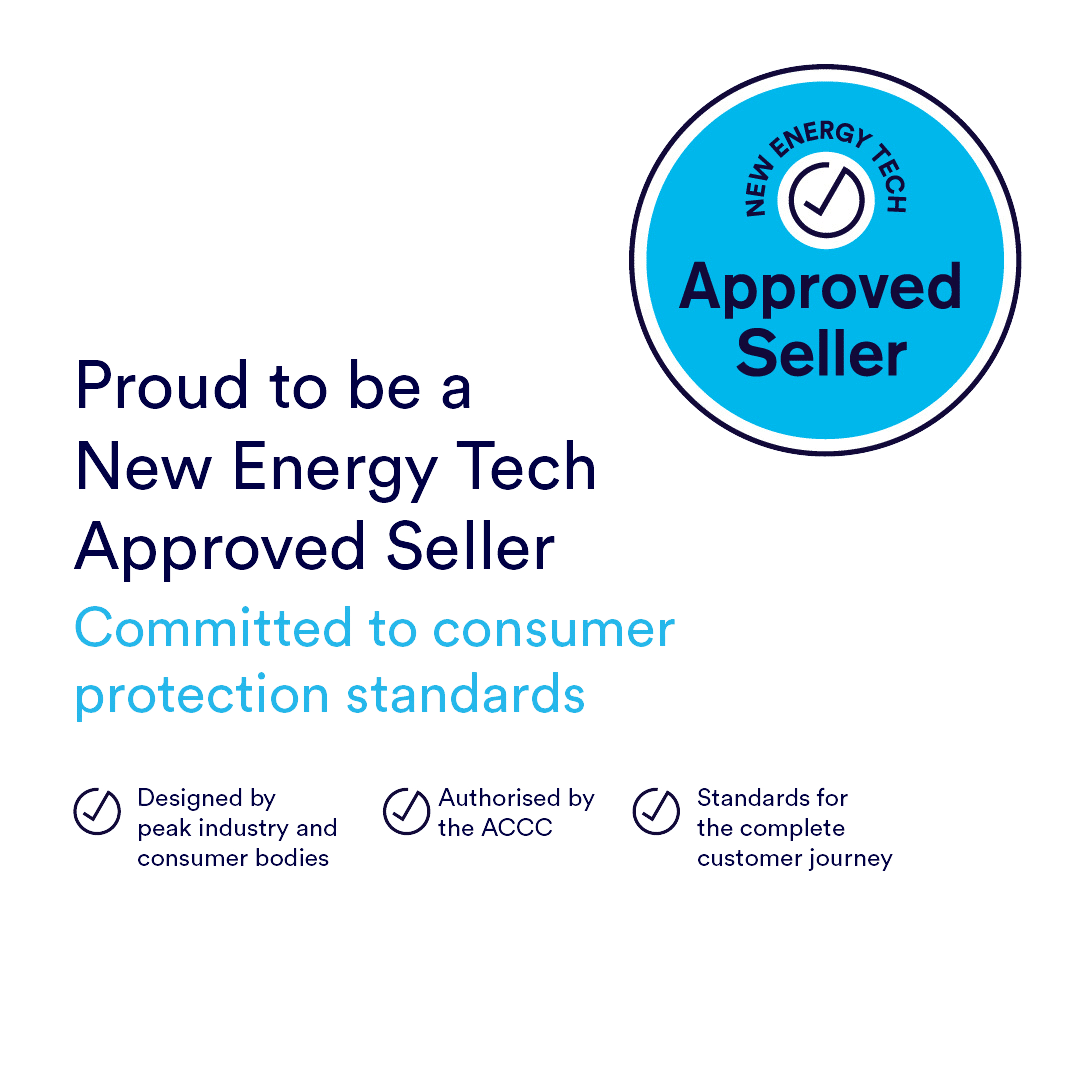 netcc approved seller logo with the text saying 'Proud to be a New Energy Tech Approved Seller', 'Committed to consumer protection standards', 'Designed by peak industry and consumer bodies', 'Authorised by the ACC' and 'Standards for the complete customer journey'